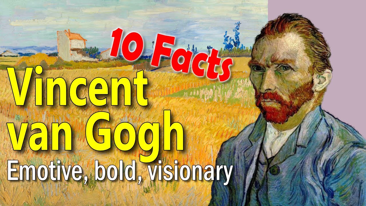 10 Amazing Facts about Van Gogh - Art History School - YouTube - Informatie Over Vincent Van Gogh
