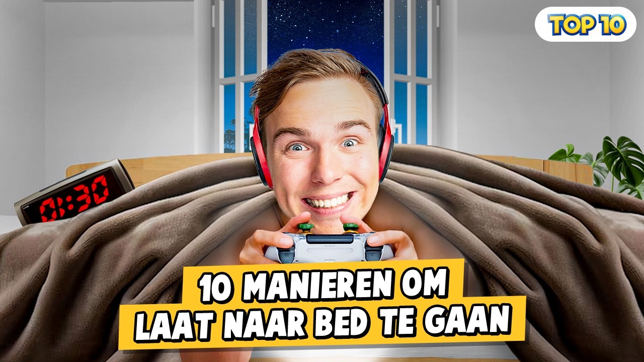 10 MANIEREN OM LAAT NAAR BED TE GAAN! Realtime YouTube Live View - Hoe Laat Gaat Een Kind Van 9 Naar Bed