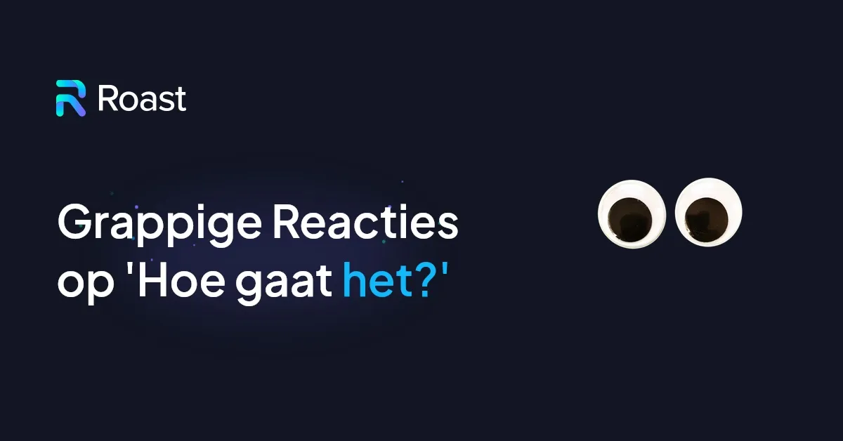 Grappig Antwoord Op Hoe Gaat Het