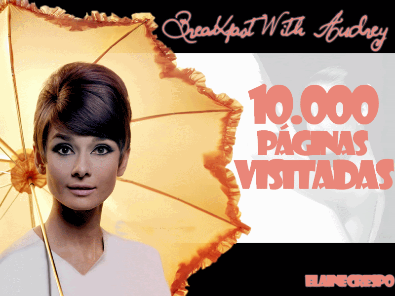 10.000 Páginas Visitadas! | Breakfast With Audrey Hepburn - Ter Land Ter Zee En In De Lucht Onderdelen