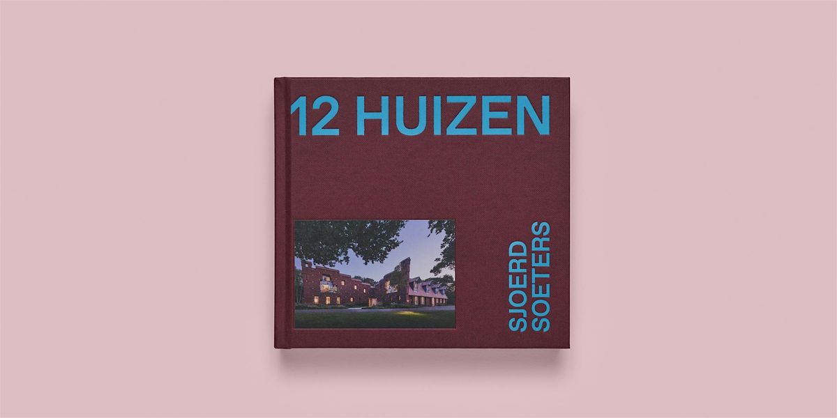 12 Huizen door Sjoerd Soeters - Boekpresentatie, Eerste Bergensche - Constructies Ontworpen Door Sjoerd Soeters