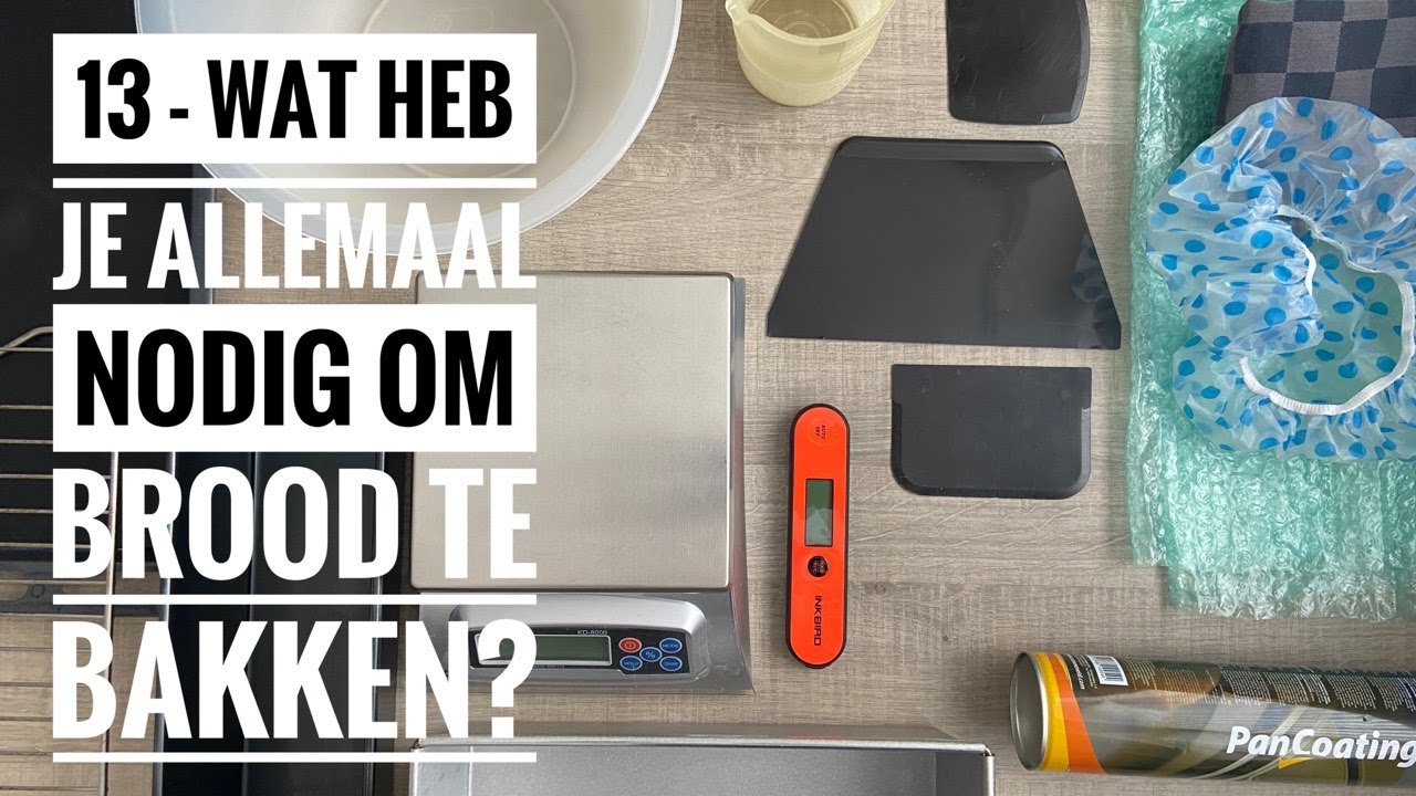 13 - Wat heb je allemaal nodig om brood te bakken? - YouTube - Wat Moet Er Allemaal In Een Cv