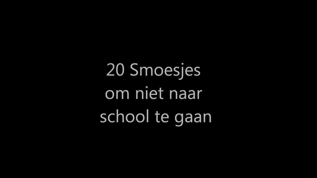 20 smoesjes om niet naar school te gaan - YouTube - Bij Hoeveel Centimeter Sneeuw Hoef Je Niet Naar School