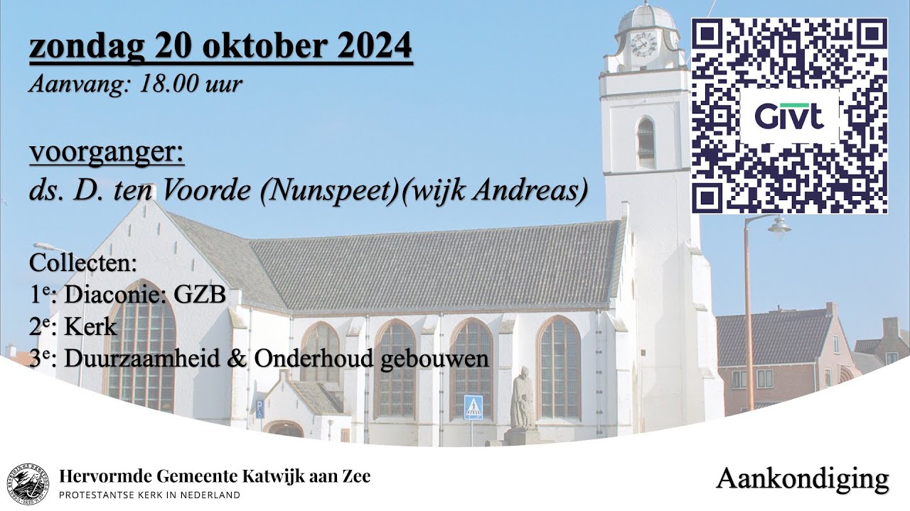 20/10/2024 18.00u ds. D. ten Voorde (wijk Andreas) - YouTube - Ds Ten Voorde Doornspijk