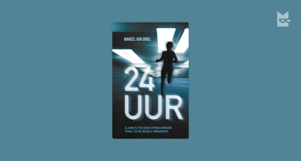 24 uur door Marcel van Driel Lees Online op Bookmate - 24 Uur Marcel Van Driel Samenvatting