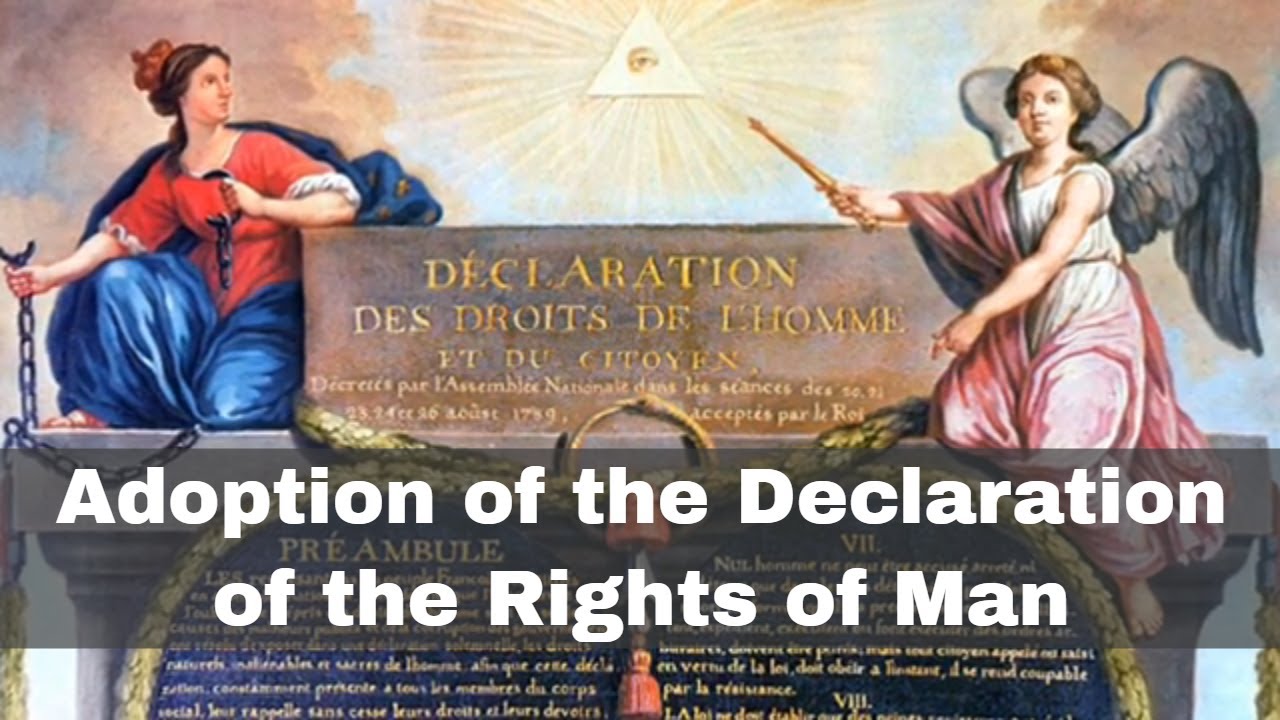 26th August 1789: Adoption of the Declaration of the Rights of Man by - Declaration Of The Man And Citizen