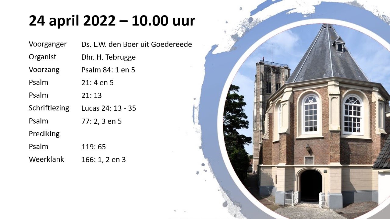 2e Paasdag morgendienst - 18-04-2022 - Ds. W.F. Jochemsen uit - Ds Wf Jochemsen Ontheven