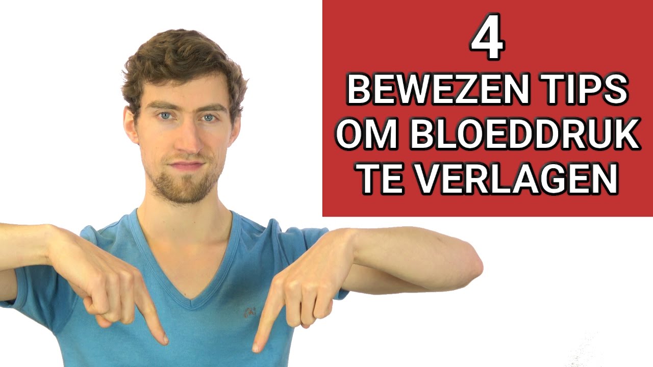 4 Bewezen Tips om Hoge Bloeddruk te Verlagen Zonder Medicijnen - YouTube - Wanneer Is Bloeddruk Te Hoog