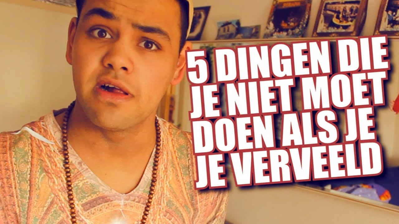 5 DINGEN DIE JE NIET MOET DOEN ALS JE JE VERVEELD! - YouTube - Welke Cijfers Moet Ik Halen Om Te Slagen