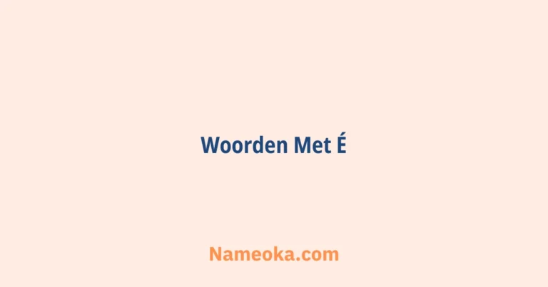 50+ Woorden Met Een Dubbele Betekenis - Nameoka - Woorden Met Een Dubbele Betekenis