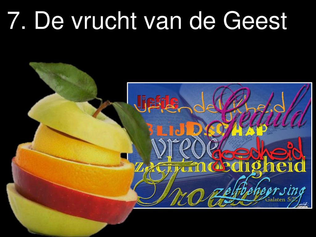 7. De vrucht van de Geest. - ppt download - De Vrucht Van De Geest
