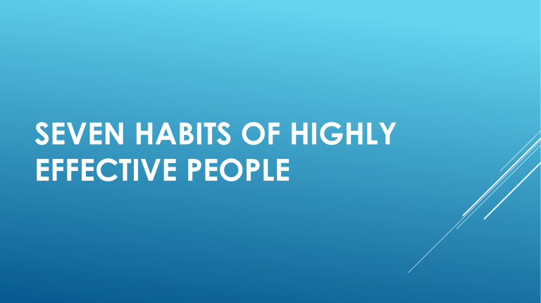 Seven Habits Of Highly Effective