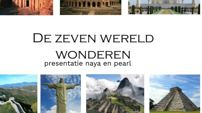 7 wereld wonderen by pearl weber on Prezi - De 7 Wonderen Van De Wereld