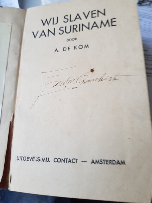 A. de Kom - Wij slaven van Suriname - 1934 - Catawiki - Wij Slaven Van Suriname Recensie