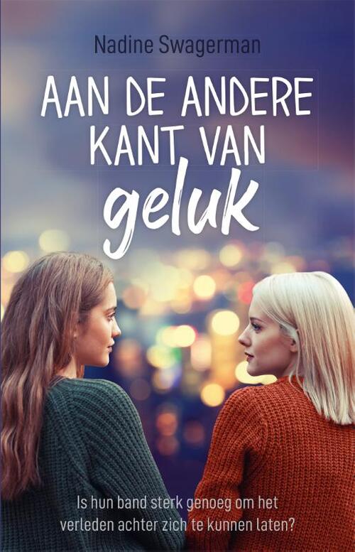 Aan de andere kant van geluk, Nadine Swagerman | Boek | 9789020654752 - Aan De Andere Kant Van Geluk