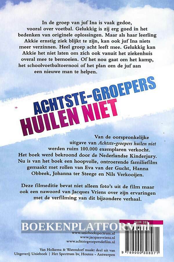 Achtste-groepers huilen niet | BoekenPlatform.nl - Boek Achtste Groepers Huilen Niet