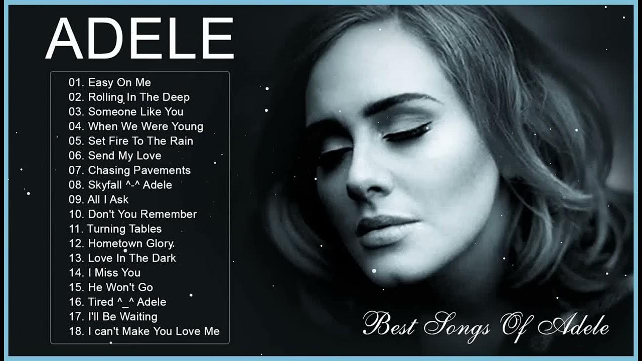 Adele Greatest Hits Full Album 2023 – Best Songs of Adele 2023 - YouTube - Top 10 Beste Liedjes Ter Wereld