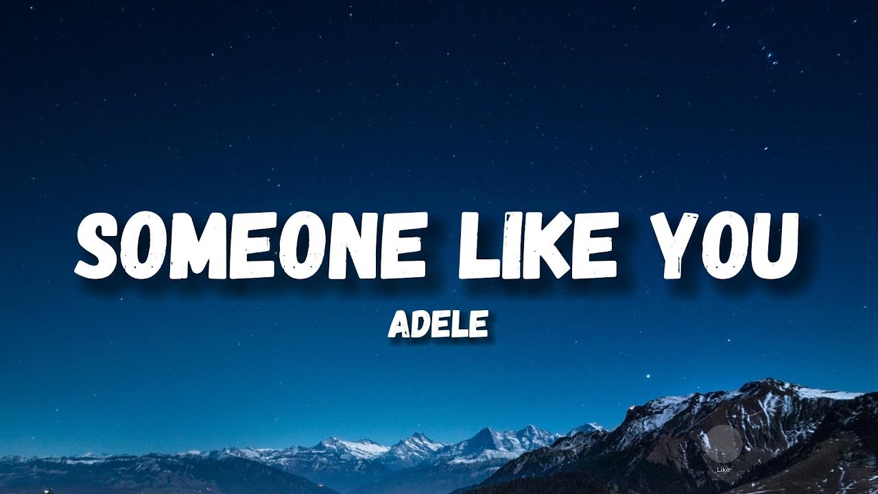 Adele - Someone Like You (Lyrics) - YouTube - Songtext Someone Like You Adele
