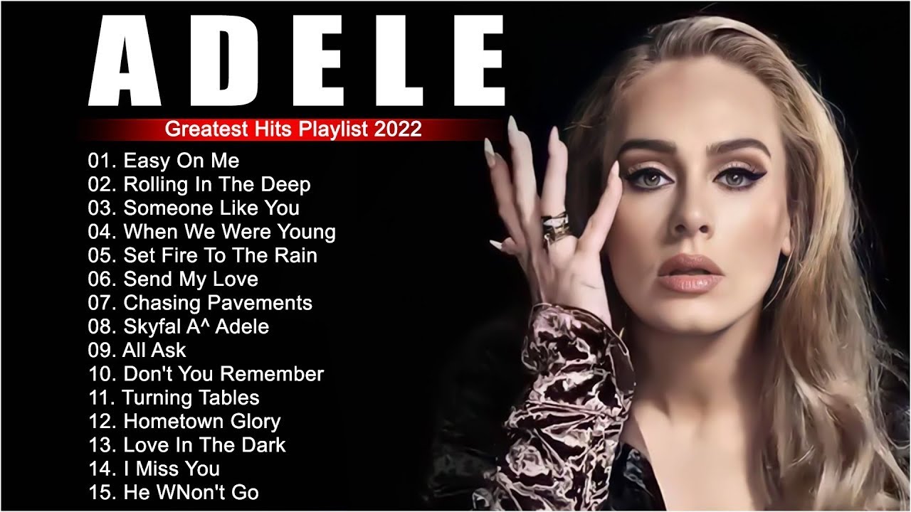 adele songs 2024 - Best Of Adele Greatest Hits Full Album 2024 - YouTube - Top 10 Beste Liedjes Ter Wereld