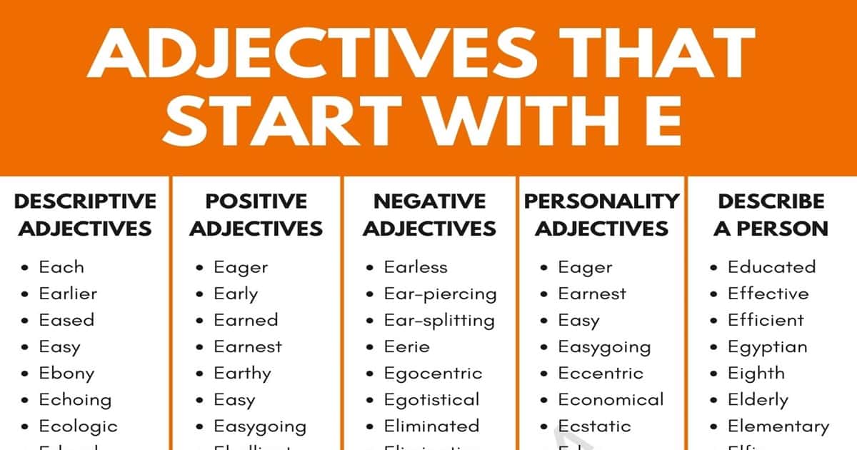 Adjectives Starting With E - Adjectives That Start With A E