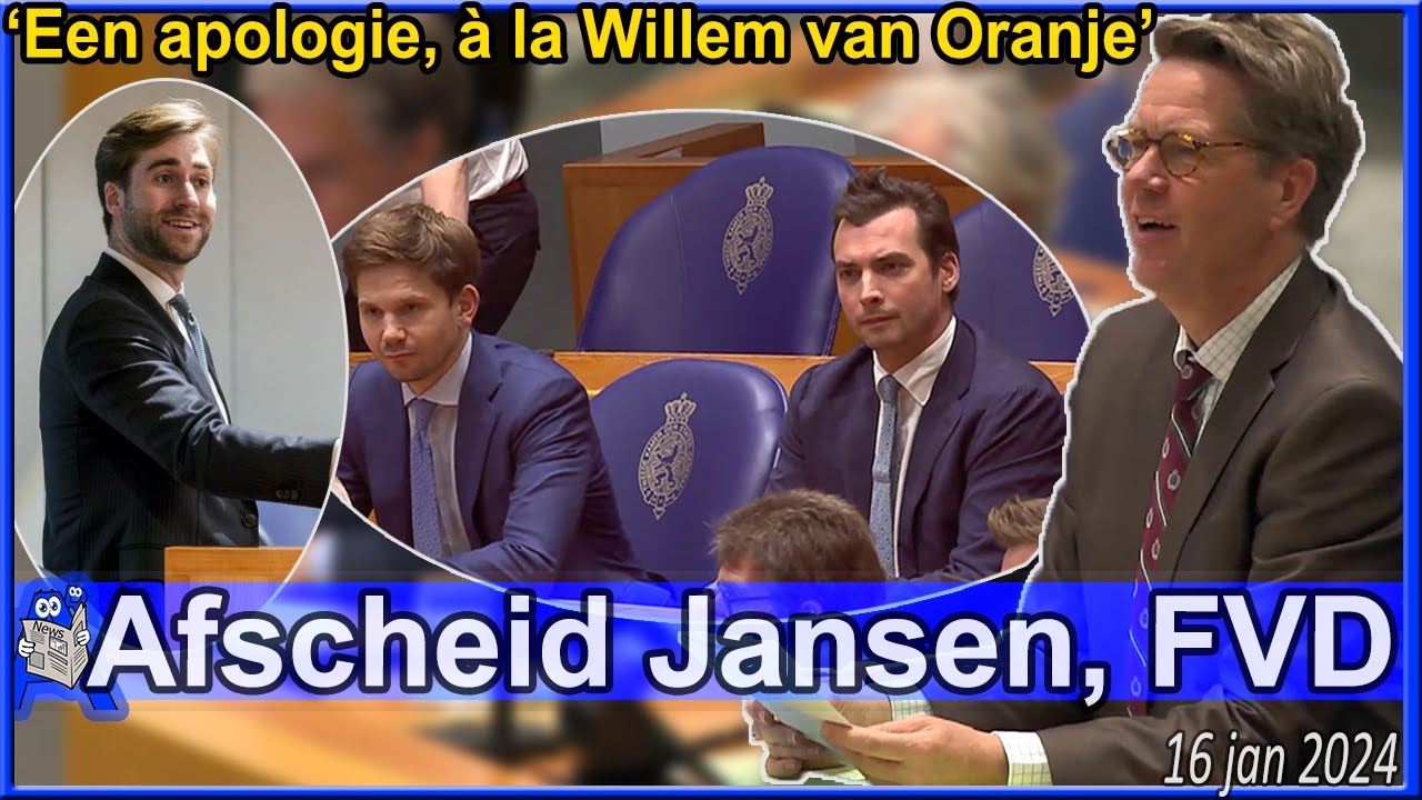 Afscheid Frederik Jansen (FVD) 'Een apologie à la Willem van Oranje - Apologie Van Willem Van Oranje