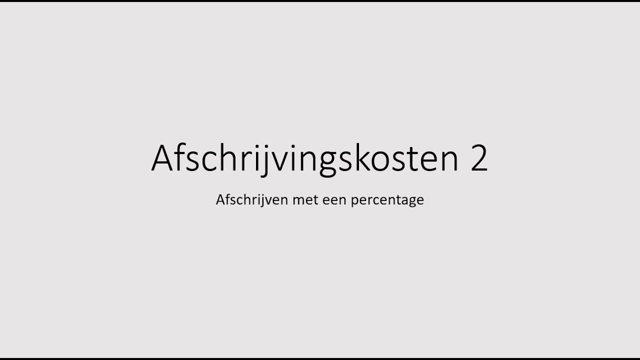 Hoe Bereken Je De Afschrijvingskosten