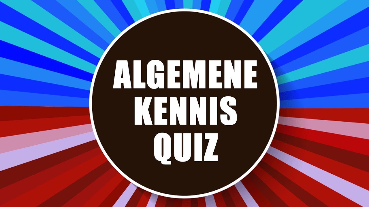 Algemene Kennis Quiz - YouTube - Algemene Kennis Vragen En Antwoorden