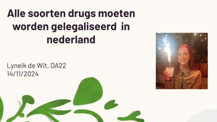Alle soorten drugs moet worden gelegaliseerd worden in nederland by - Welke Drugs Is In Nederland Gelegaliseerd