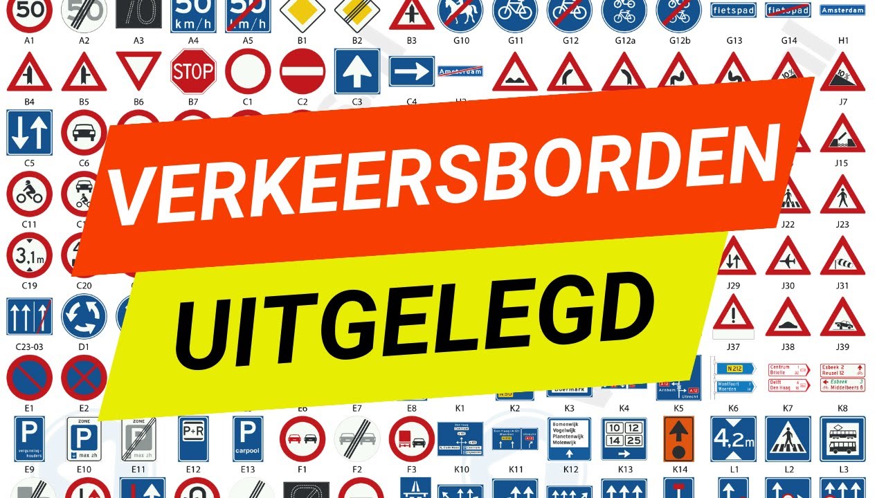 Alle verkeersborden uitgelegd + ezelsbruggetjes (GEGARANDEERD op - Hoeveel A Wegen Zijn Er In Nederland