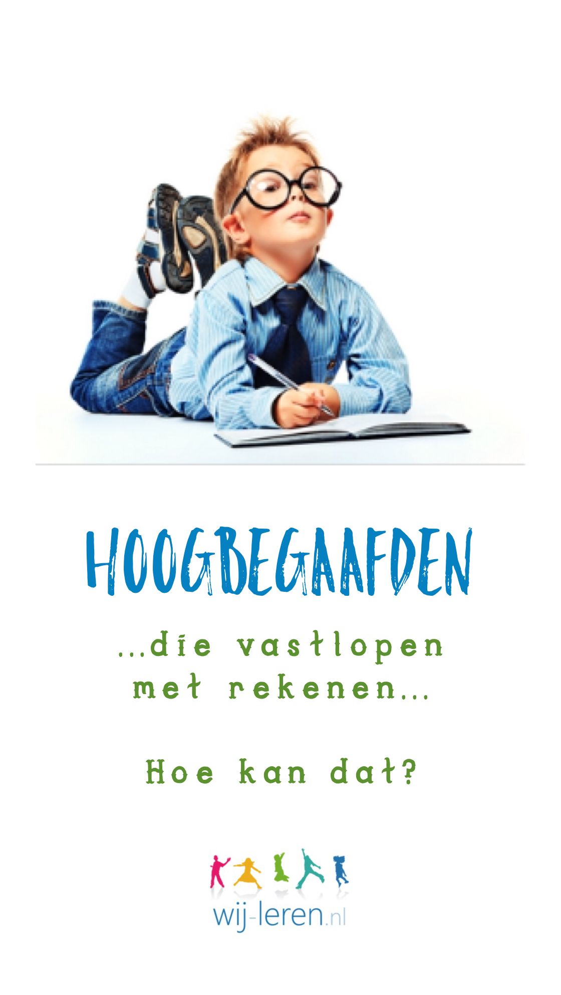 Als de rekenresultaten ineens tegenvallen bij hoogbegaafde leerlingen - Waarom Is 16 Jaar Speciaal