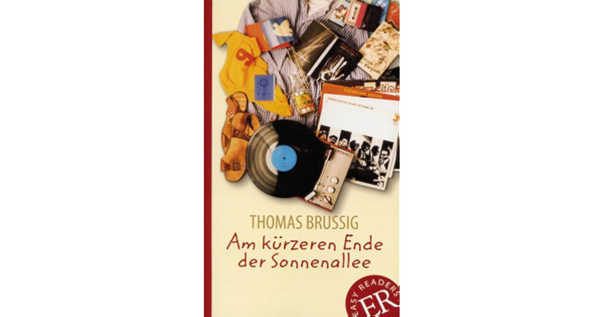 Am kürzeren Ende der Sonnenallee by Thomas Brussig - Am Kurzen Ende Der Sonnenallee