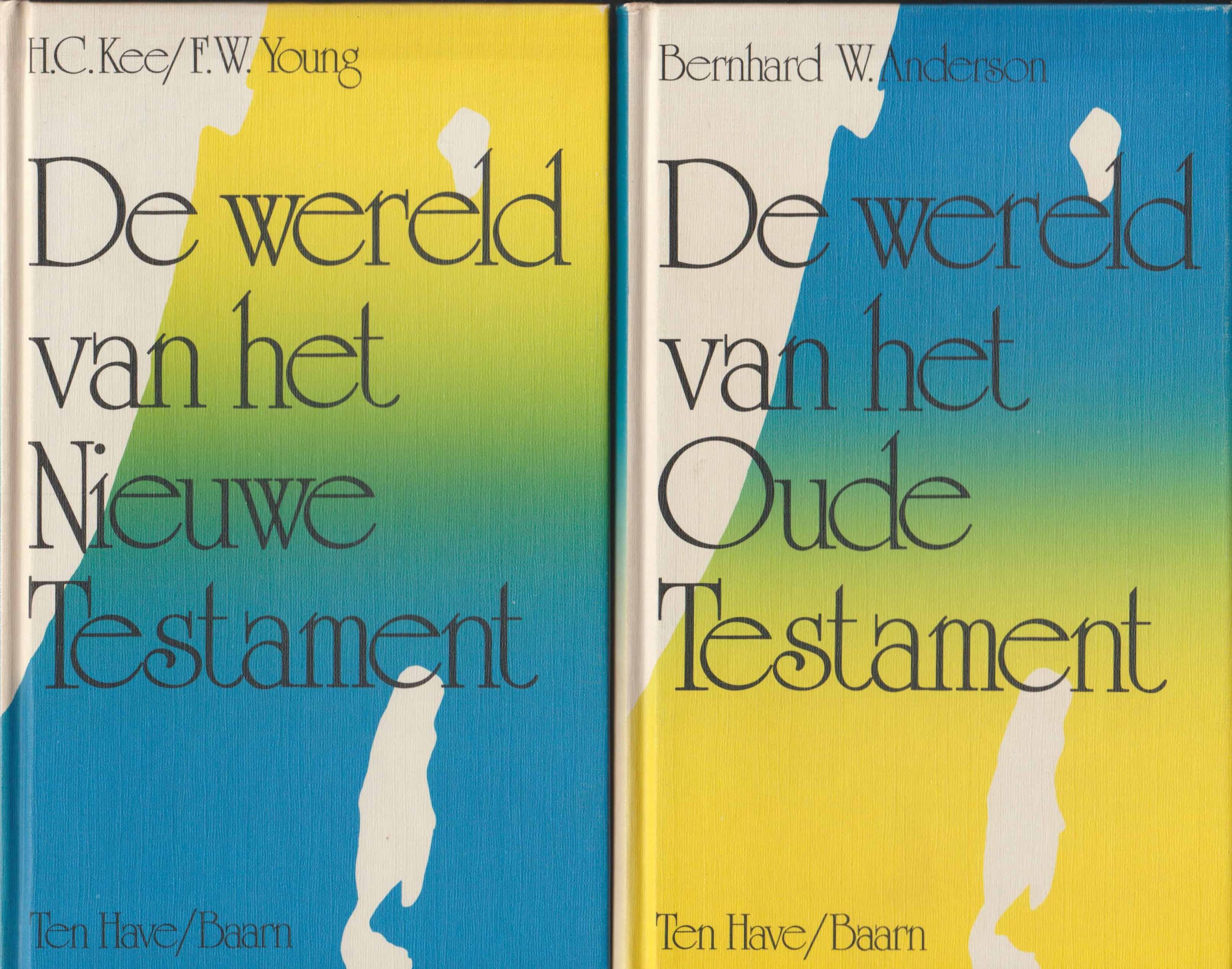 Anderson, Bernard W., I.C. Kee/F.W. Young: De wereld van het Oude - Wanneer Is Het Oude Testament Geschreven