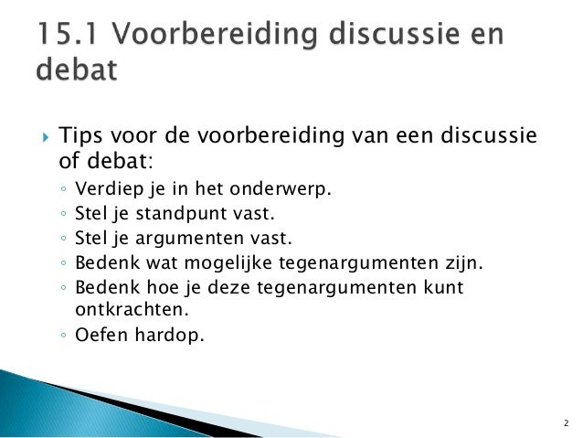 Wat Moet Er In Een Discussie