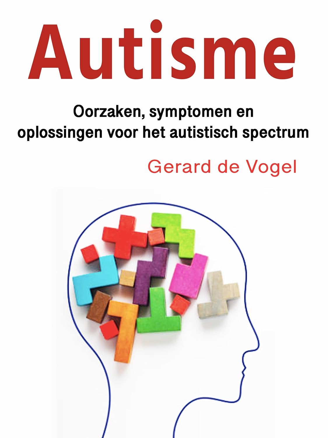 Autisme: Oorzaken, symptomen en oplossingen voor het autistisch - Stoornis In Het Autistisch Spectrum