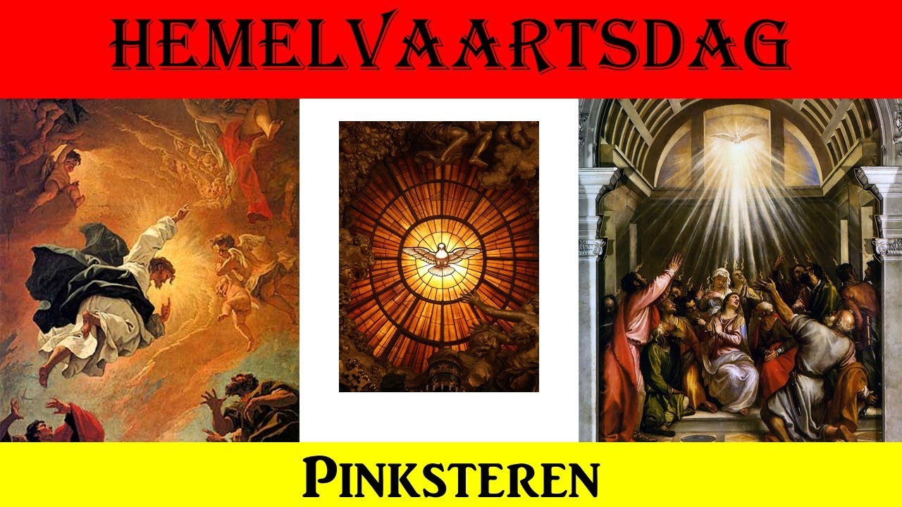 B.1 Hemelvaartsdag, Pinksteren en het begin van de kerk - YouTube - Wat Wordt Er Gevierd Met Pinksteren
