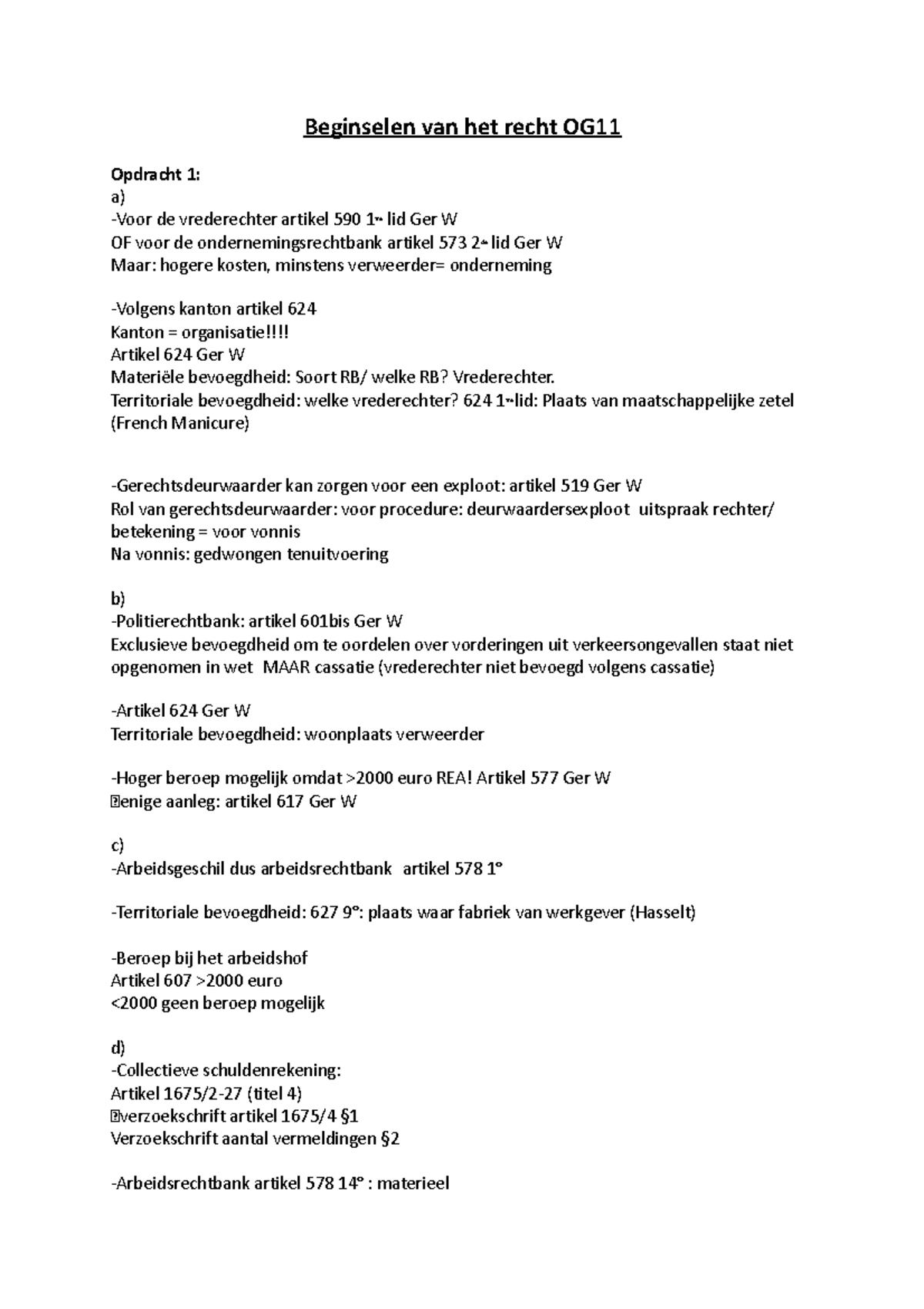 Beginselen van het recht OG11 - Beginselen van het recht OG Opdracht 1 - Beginselen Van Het Nederlands Staatsrecht