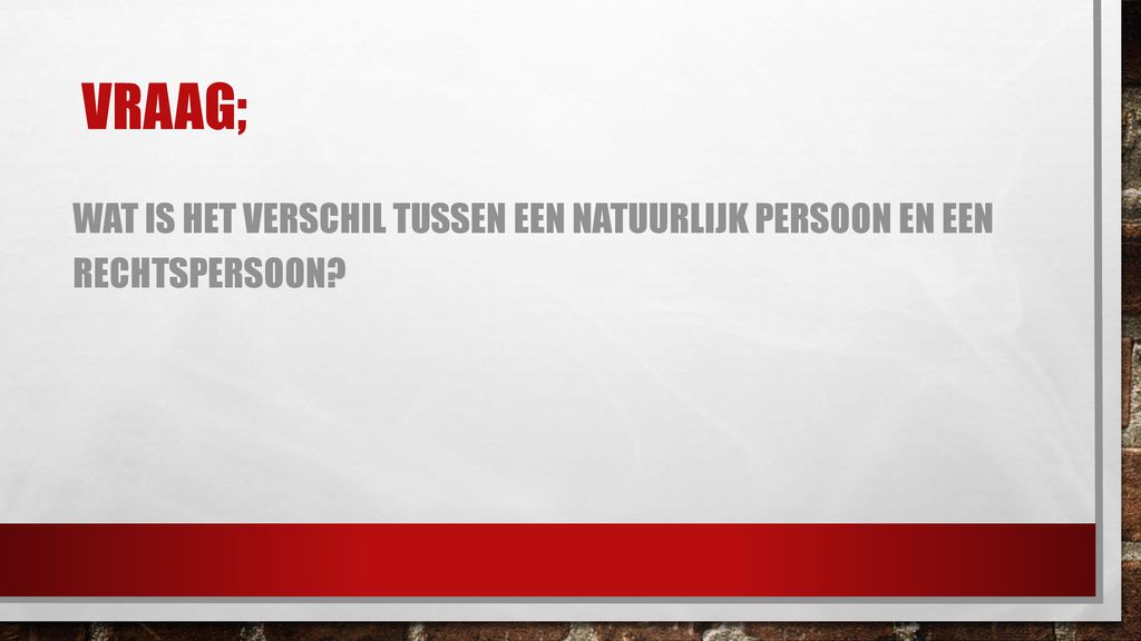 Belasting en wetgeving - ppt download - Eenmanszaak Rechtspersoon Of Natuurlijk Persoon