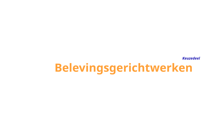 Belevingsgerichtwerken by Andre van Walsum on Prezi - Belevingsmodel Van Gool En Wijngaarden