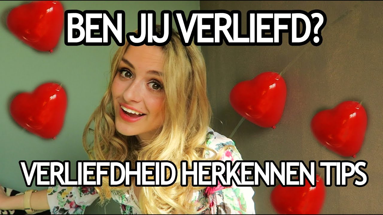 BEN IK VERLIEFD? - VERLIEFD ZIJN HERKENNEN TIPS - Gentle Jane - YouTube - Signalen Dat Hij Niet Verliefd Is
