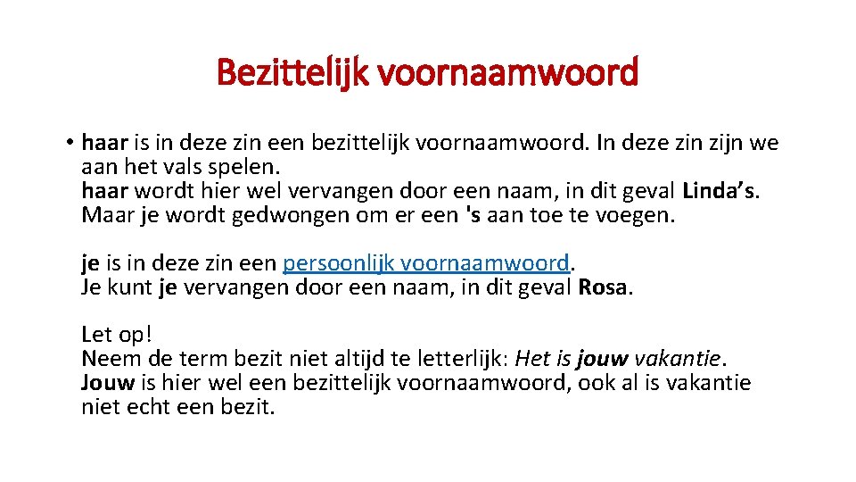 Wat Is Een Bezittelijk Voornaamwoord