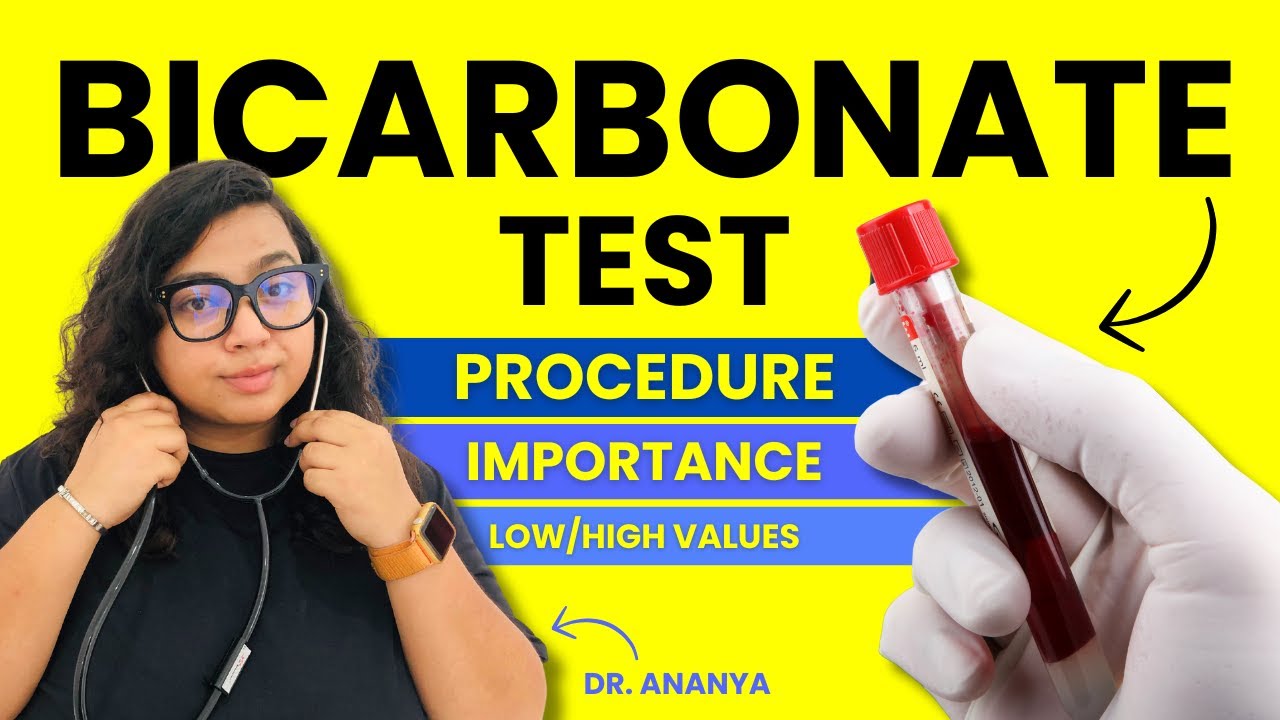 Bicarbonate Blood Test Procedure & Results Explained - Low and High - Bicarbonaat Bloed Te Hoog Symptomen