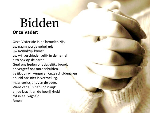 Bidden 04-01-2014 - Gebed Het Onze Vader
