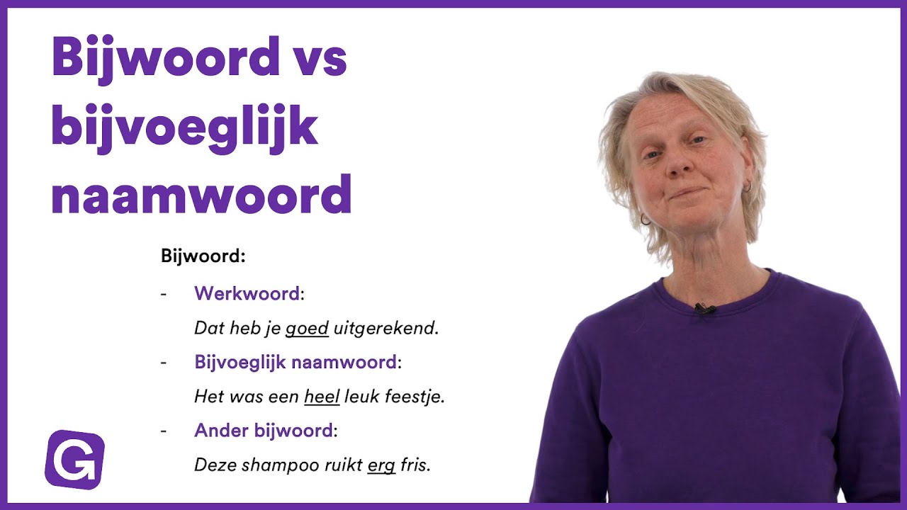 Verschil Bijwoord En Bijvoeglijk Naamwoord