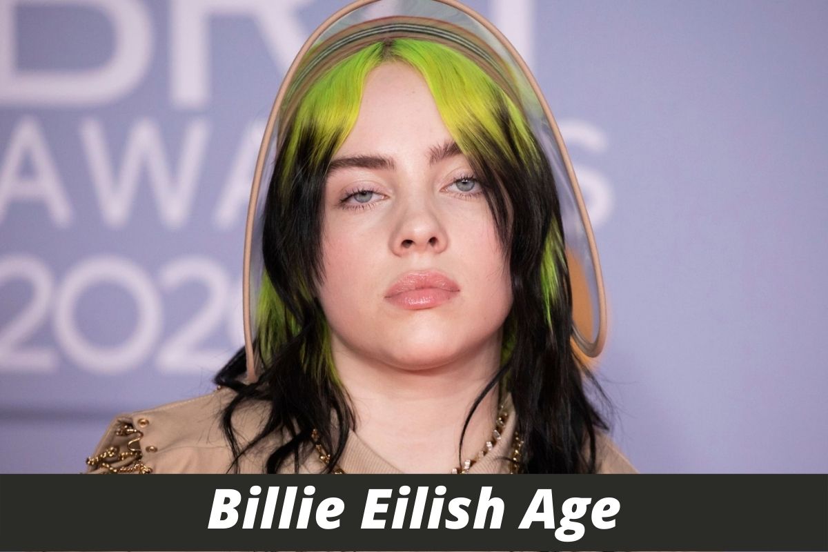 Billie Eilish Age, How Old She Is? And More Information - Hoe Oud Is Billie Eilish