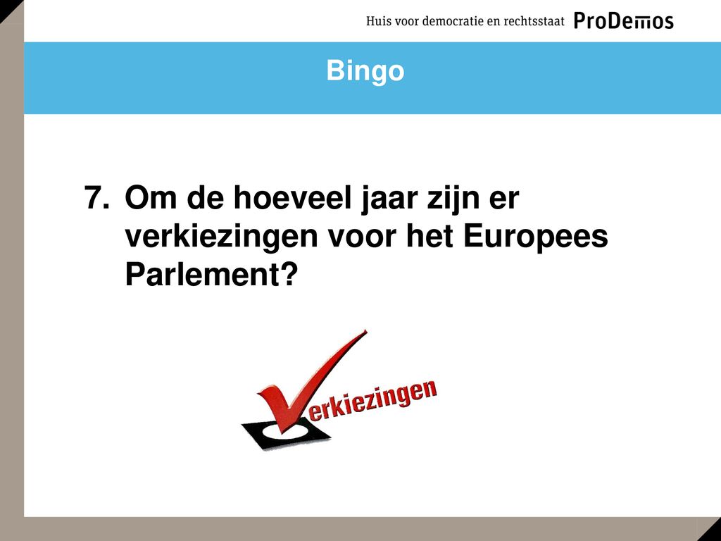 Bingo Europese Unie. - ppt download - Europese Verkiezingen Om De Hoeveel Jaar