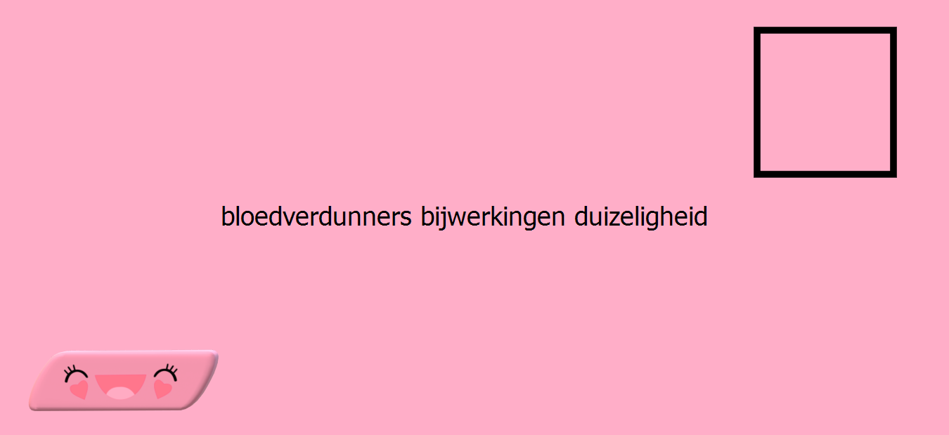 Welke Bloedverdunners Zijn Er Allemaal