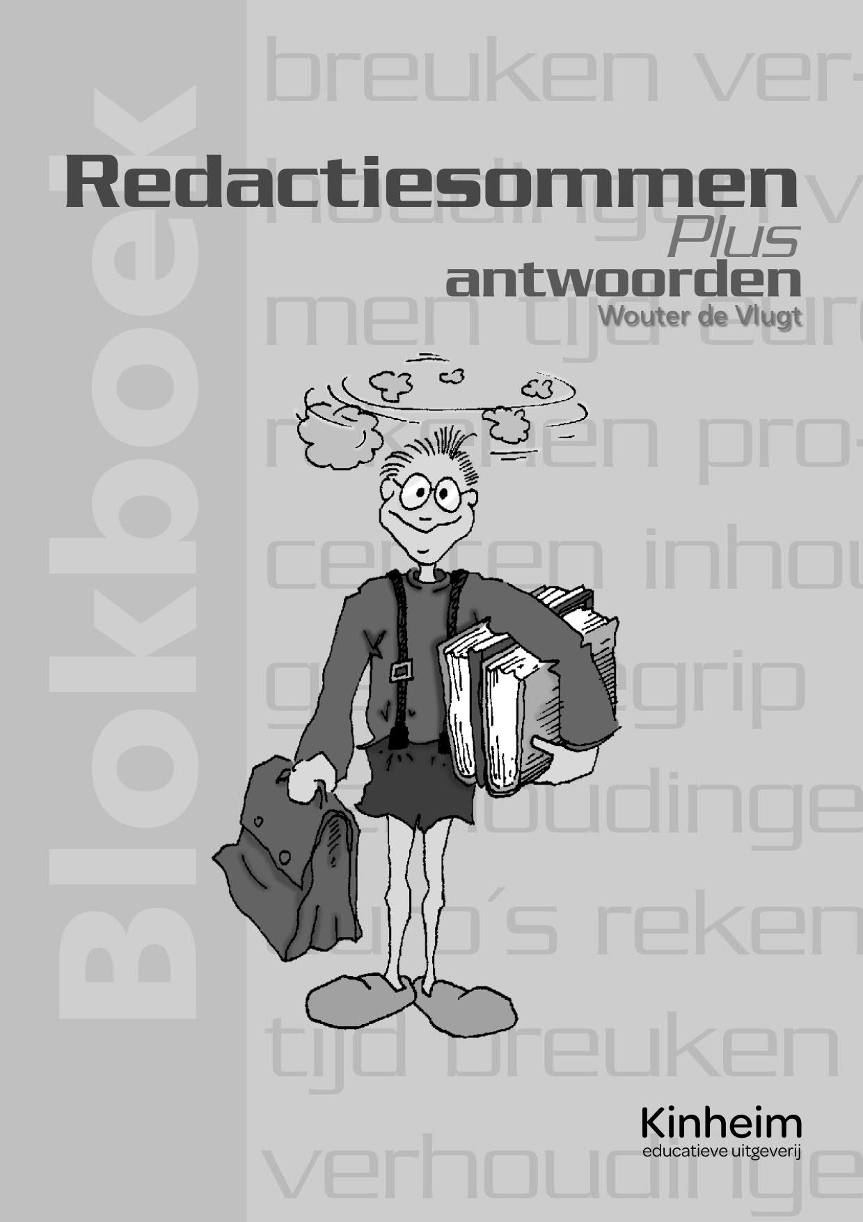 Blokboek Redactiesommen Plus Antwoorden - Educatieve Uitgeverij Kinheim - Redactiesommen Groep 8 Met Antwoorden