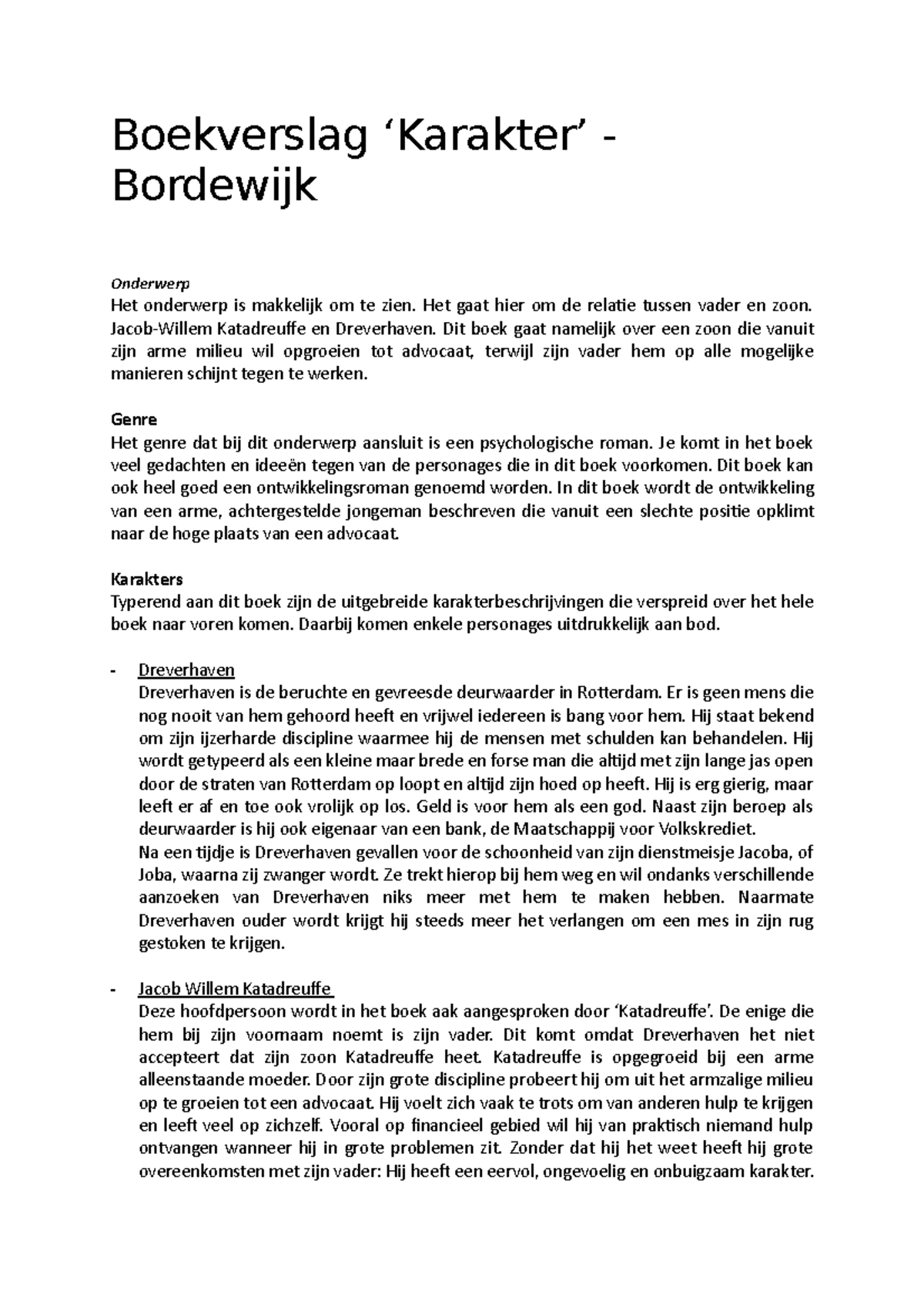 Boekverslag Karakter - F. Bordewijk - Boekverslag ‘Karakter - Hij Schreef Het Boek Karakter
