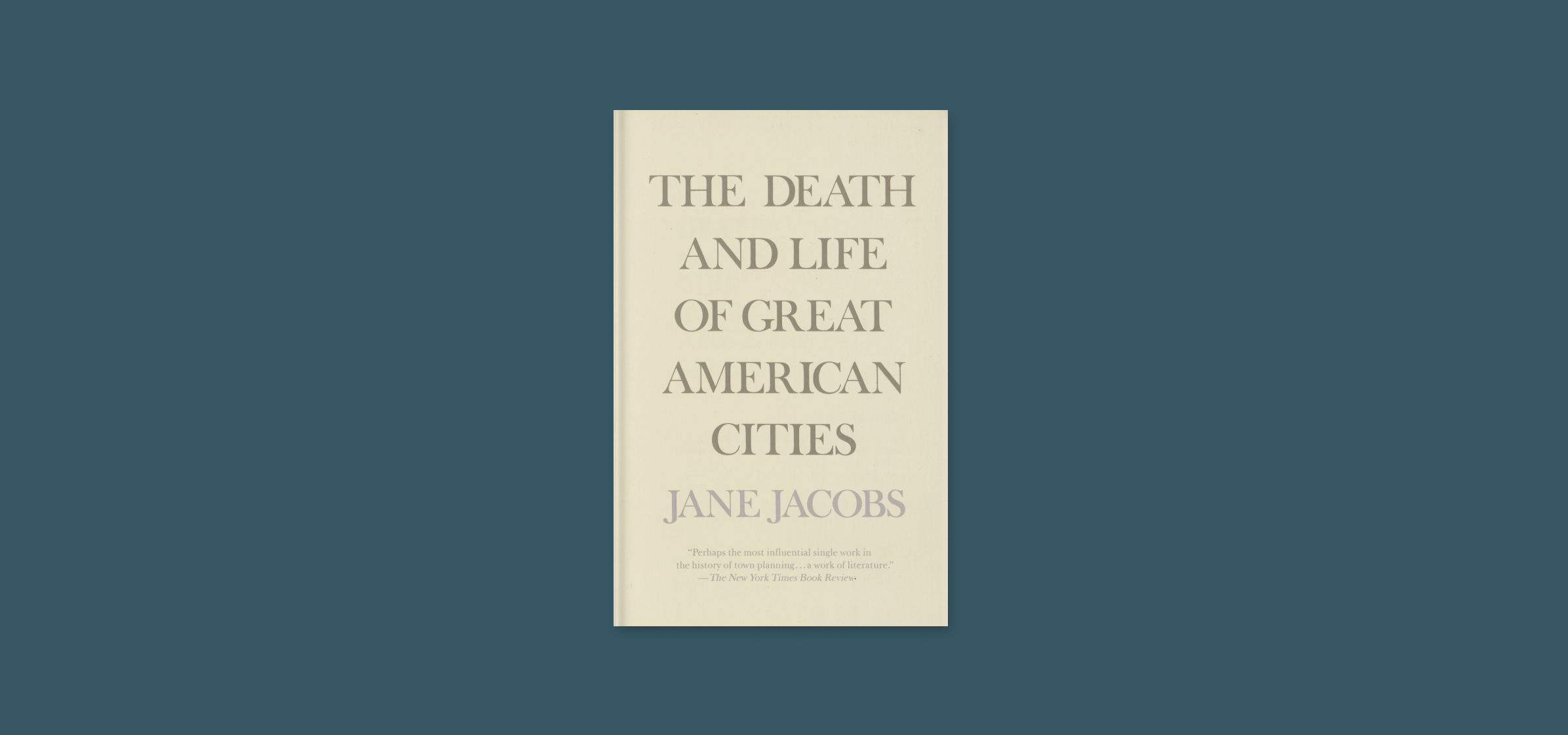 Jacobs The Death And Life Of Great American Cities