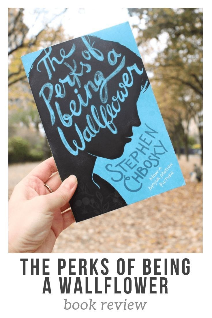 Book Review: The Perks Of Being A Wallflower | Perks of being a - Summary Of The Perks Of Being A Wallflower Book